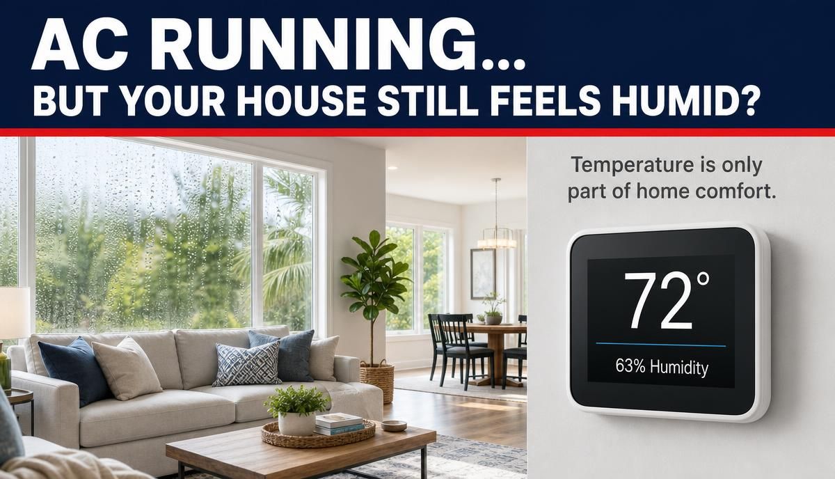 Why Is My AC Running but My House Still Feels Humid?